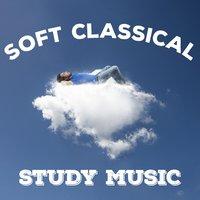 Soft Classical Study Music