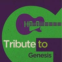 Tribute to Genesis