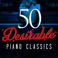 50 Desirable Piano Classics