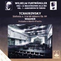 Furtwängler Conducts Tchaikovsky: Symphony No. 5 - Wagner: Prelude and Isolde's Death