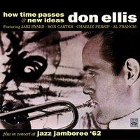 Don Ellis. How Time Passes / New Ideas / In Concert at Jazz Jamboree '62