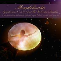 Mendelssohn: Symphonies Nos. 3, 4 & The Hebrides's Overture