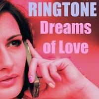 Dreams of Love Ringtone S541 No. 3 in A Flat Love as long as you can