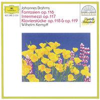 Brahms: Fantasias Op.116; Intermezzi Op.117; Piano Pieces Opp.118 & 119