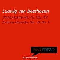 Red Edition - Beethoven: String Quartet No. 12, Op. 127 & 6 String Quartets, Op. 18, No. 1