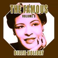 The Famous Billie Holiday, Vol. 9