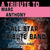 A Tribute to Marc Anthony
