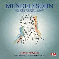Mendelssohn: Song Without Words in a Major, Op. 62, No. 6 "Spring Melody"