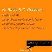 Orange Edition - Ravel & Debussy: Boléro & La boîte à joujoux