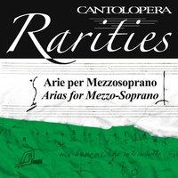 Cantolopera Rarities: Arias for Mezzo Soprano