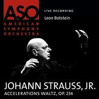 Strauss: Accelerations Waltz, Op. 234