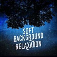 Soft Background Relaxation
