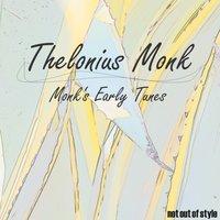 Monk's Early Tunes