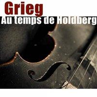 Grieg: Du temps de Holberg - Suite, Op. 40