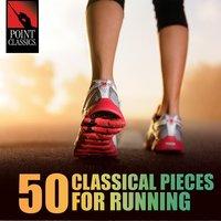 50 Classical Pieces for Running