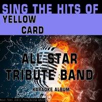 Sing the Hits of Yellow Card