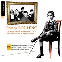 Francis Poulenc - Complete Chamber Music Part 1 - Les solistes de l'Orchestre de Paris & Emmanuel Strosser