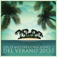 Las 25 Mejores Canciones del Verano 2013 Vol. 1