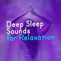 Deep Sleep Sounds for Relaxation