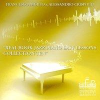 Real Book Jazz Piano Easy Lessons, Collection 10