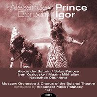Alexander Borodin : Prince Igor (1941), Volume 1