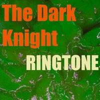 The Dark Knight Ringtone