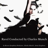 Ravel Conducted by Charles Munch