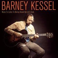 Music to Listen to Barney Kessel By / Let's Cook