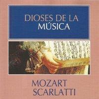 Dioses de la Música - Mozart, Scarlatti