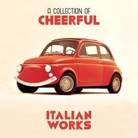 A Collection of Cheerful Italian Orchestral Works