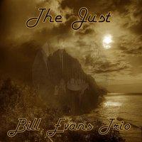 The Just Bill Evans Trio