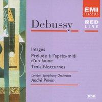 Debussy: Images / Prélude à l'apres-midi d'un faune / Nocturnes