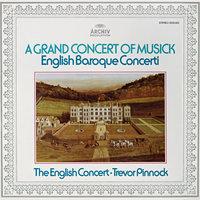 Trevor Pinnock - A Grand Concert Of Musick