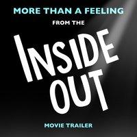 More Than a Feeling (From The "Inside Out" Movie Trailer)
