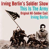 Irving Berlin's Soldier Show This Is the Army