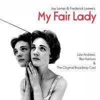 My Fair Lady: The Original Broadway Cast Recording