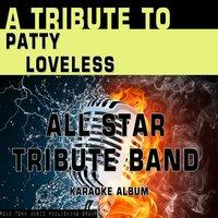 A Tribute to Patty Loveless