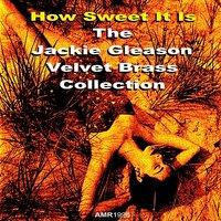 Jackie Gleason presents Velvet Brass