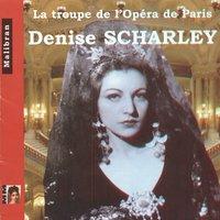 La Troupe de l'Opéra de Paris: Denise Scharley