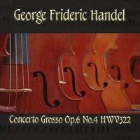 George Frideric Handel: Concerto Grosso, Op. 6 No. 4, HWV 322