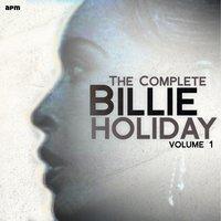 The Complete Billie Holiday, Vol. 1