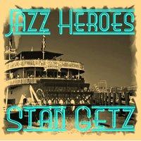 Jazz Heroes - Stan Getz
