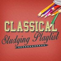 Classical Studying Playlist
