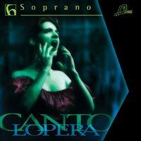 Cantolopera: Soprano Arias, Vol. 6