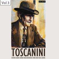 Arturo Toscanini, Vol. 3