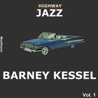 Highway Jazz - Barney Kessel, Vol. 1