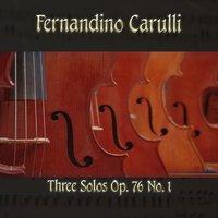 Fernandino Carulli: Three Solos, Op. 76, No. 1
