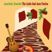 The Latin and Jazz Fusion