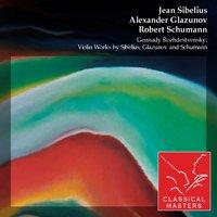 Gennady Rozhdestvensky: Violin Works By Sibelius, Glazunov and Schumann