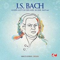 J.S. Bach: Allein Gott in der Höh' sei Ehr, BMV 662